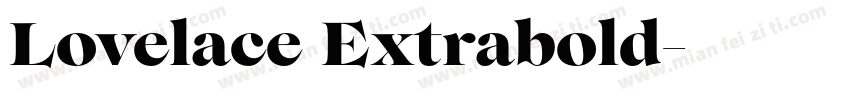 Lovelace Extrabold字体转换